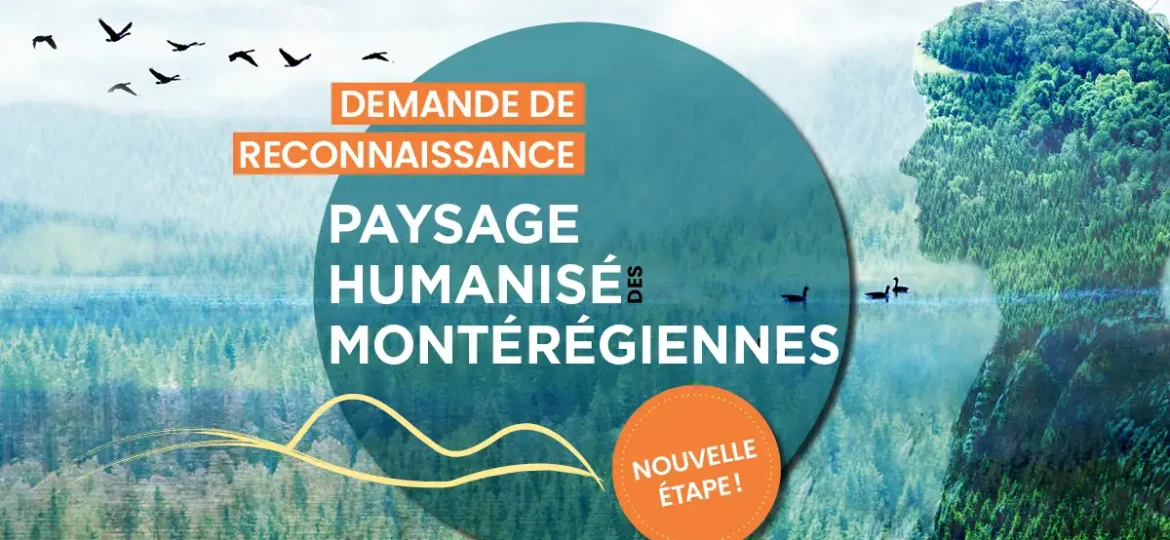 Demande de reconnaissance du paysage humanisé des Montérégiennes
